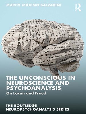 cover image of The Unconscious in Neuroscience and Psychoanalysis